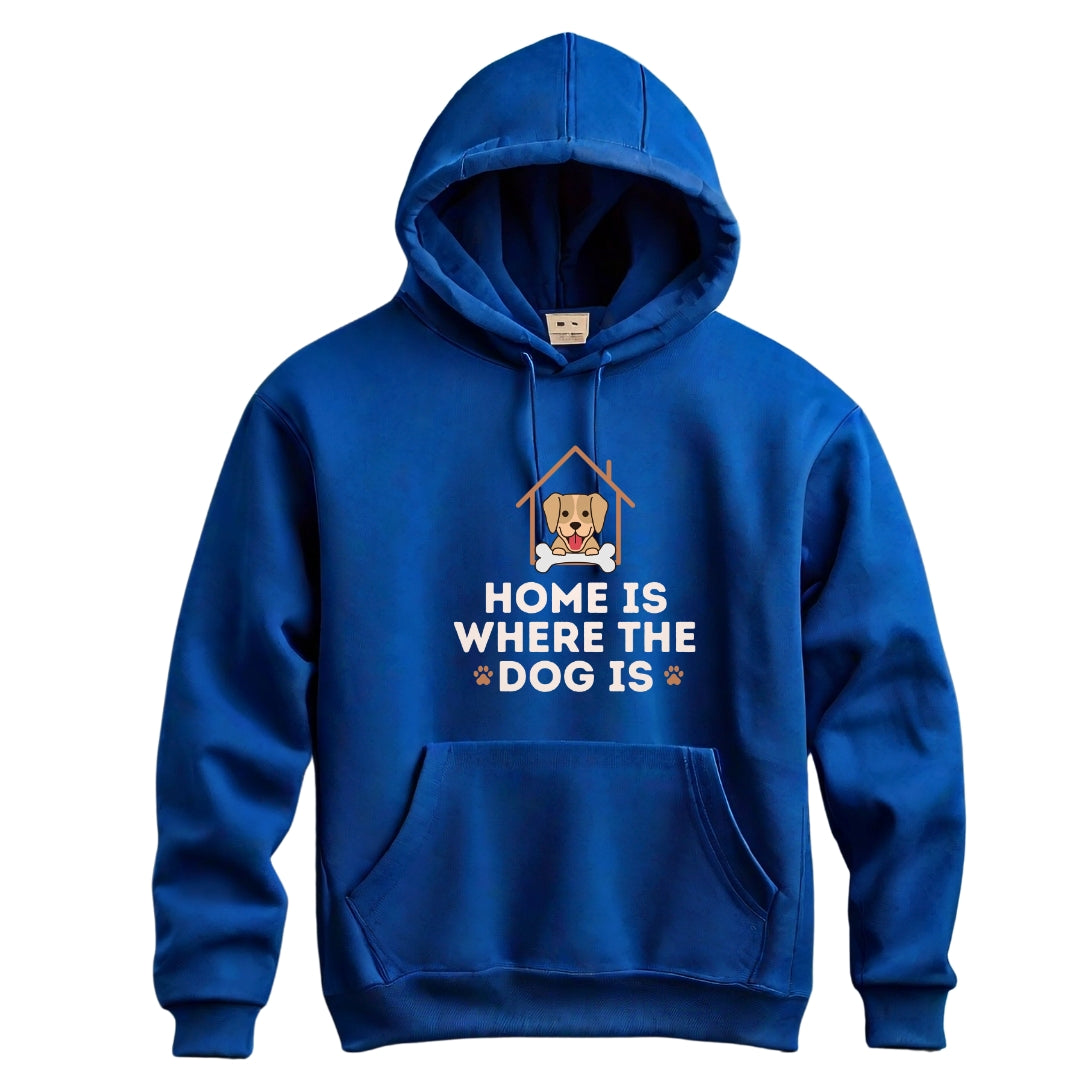 Home is where the dog is Hoodie - Unisex