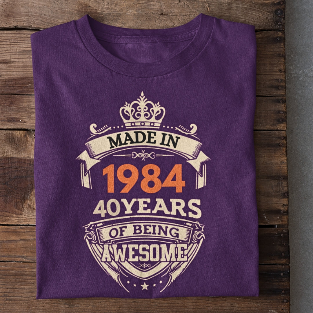 Made in 1984 | 40 Years being Awesome Birthday T-Shirt