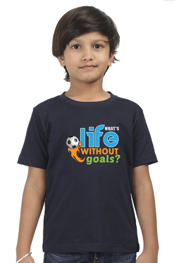 Kids What's Life without Goal T-Shirt 