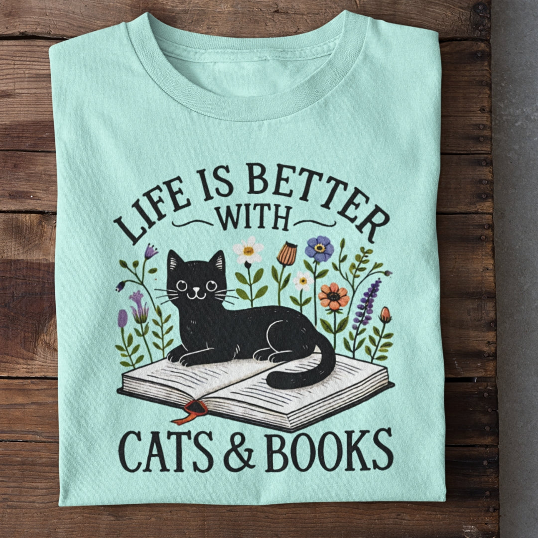 Life is better with Cats and Books T-Shirt