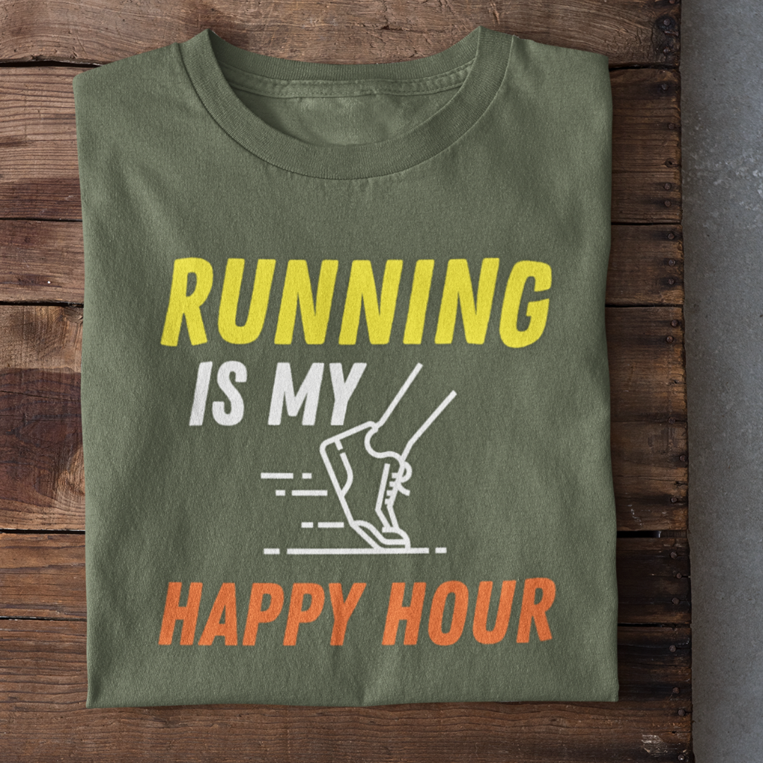 Running is my Happy Hour T-Shirt