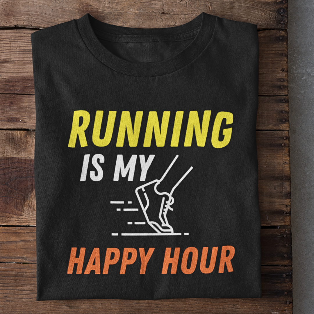 Running is my Happy Hour T-Shirt