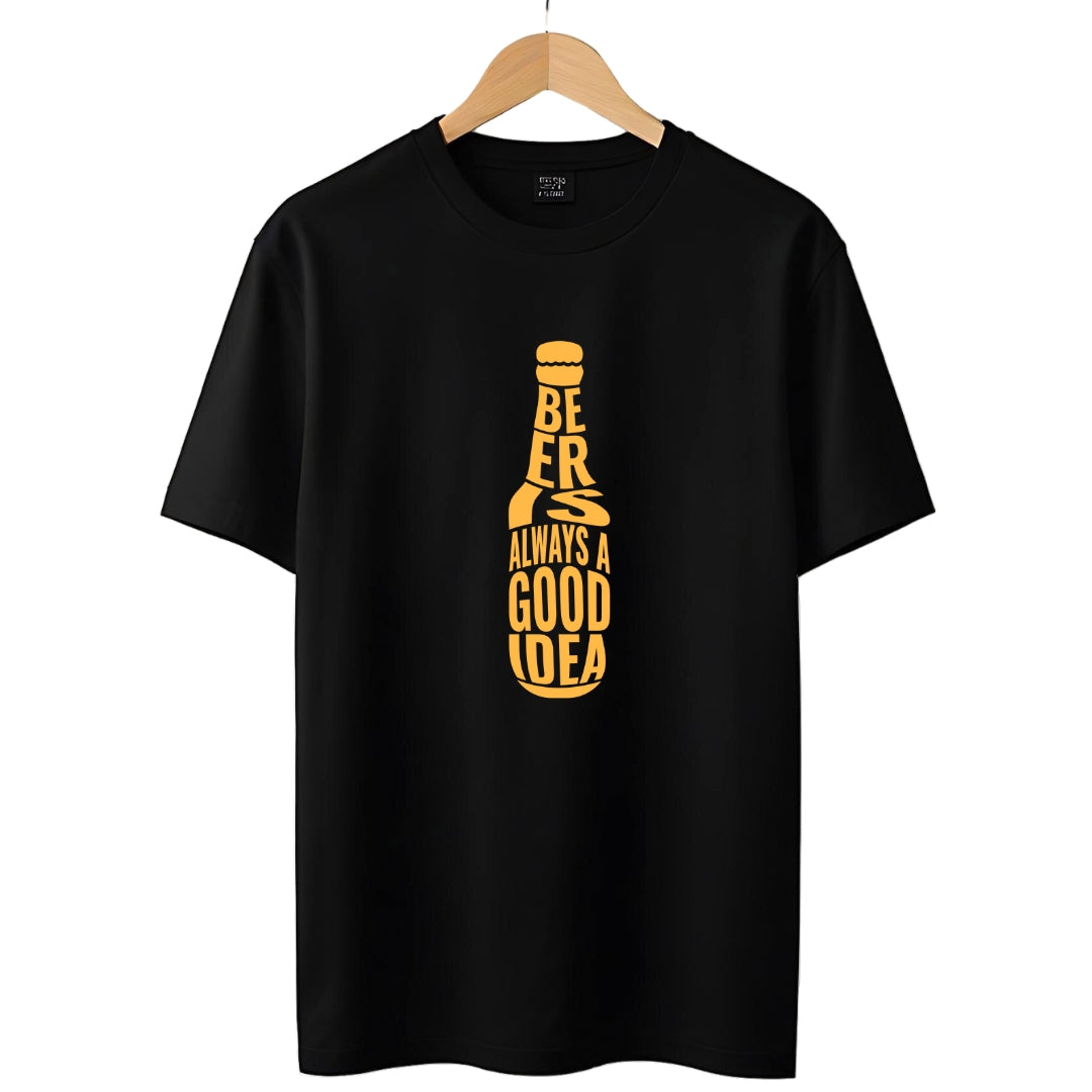 Beer is Always a Good Idea T-Shirt