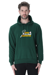 Unisex Born to Play Badminton Hoodie  Bottle-Green-XXL