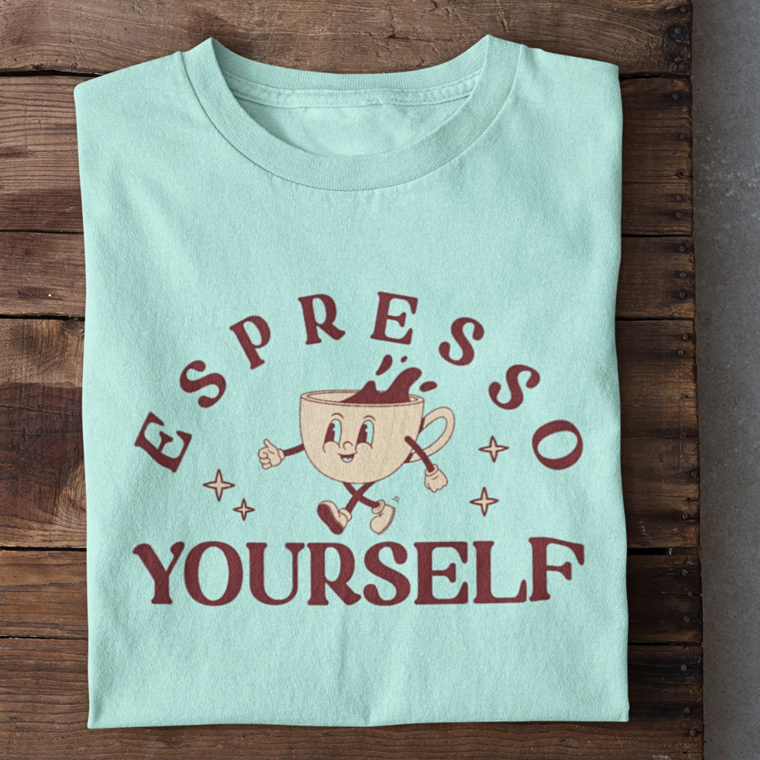 Espresso Yourself Coffee T-Shirt