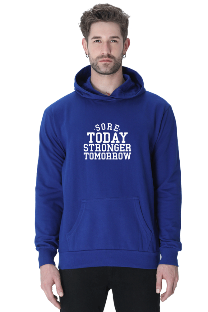 Sore Today Strong Tomorrow Gym Hoodie - Unisex