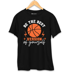 Be the Best Version of Yourself Basketball T-Shirt  Black-XXL