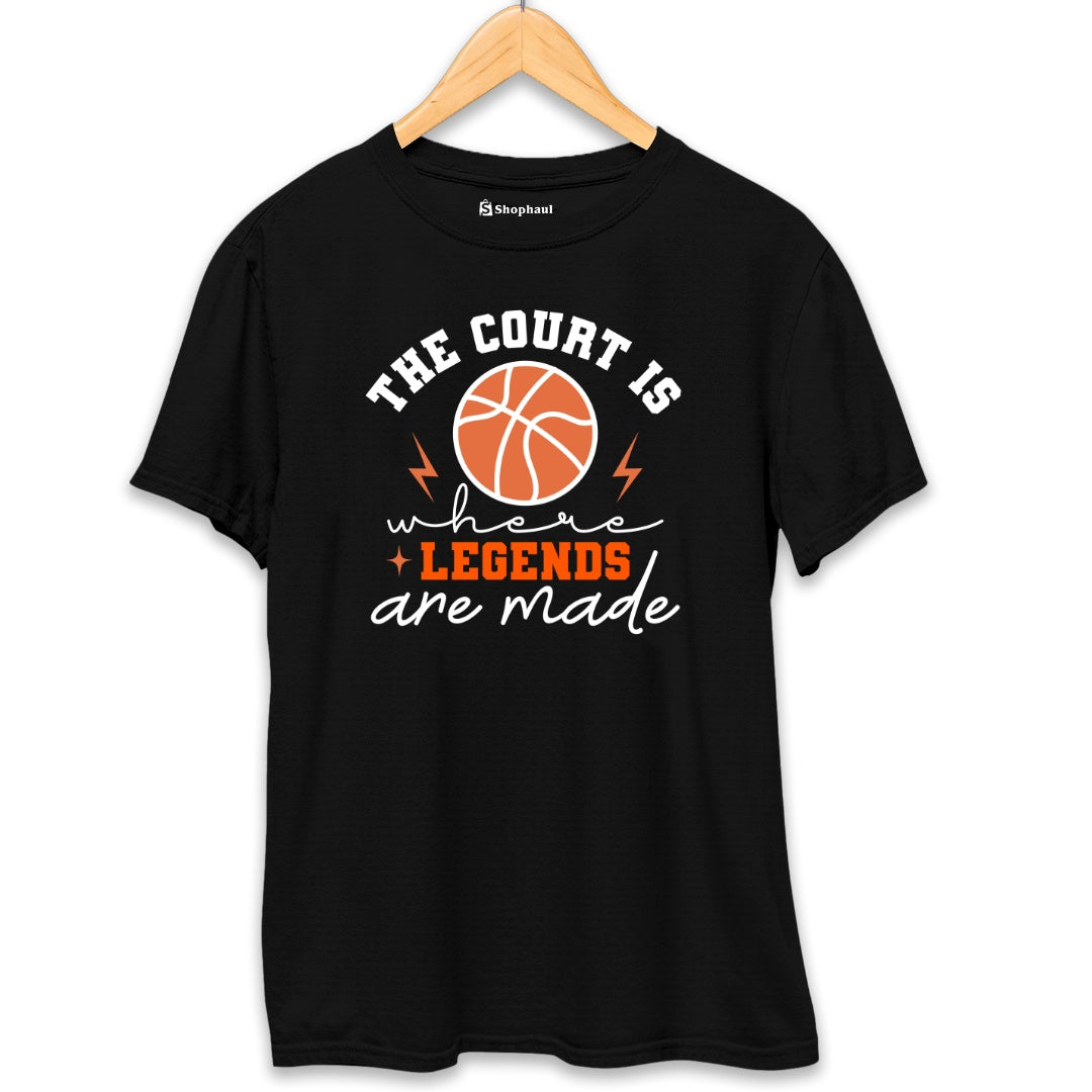 The Court is Where Legends are Made Basketball T-Shirt  Black-XXL