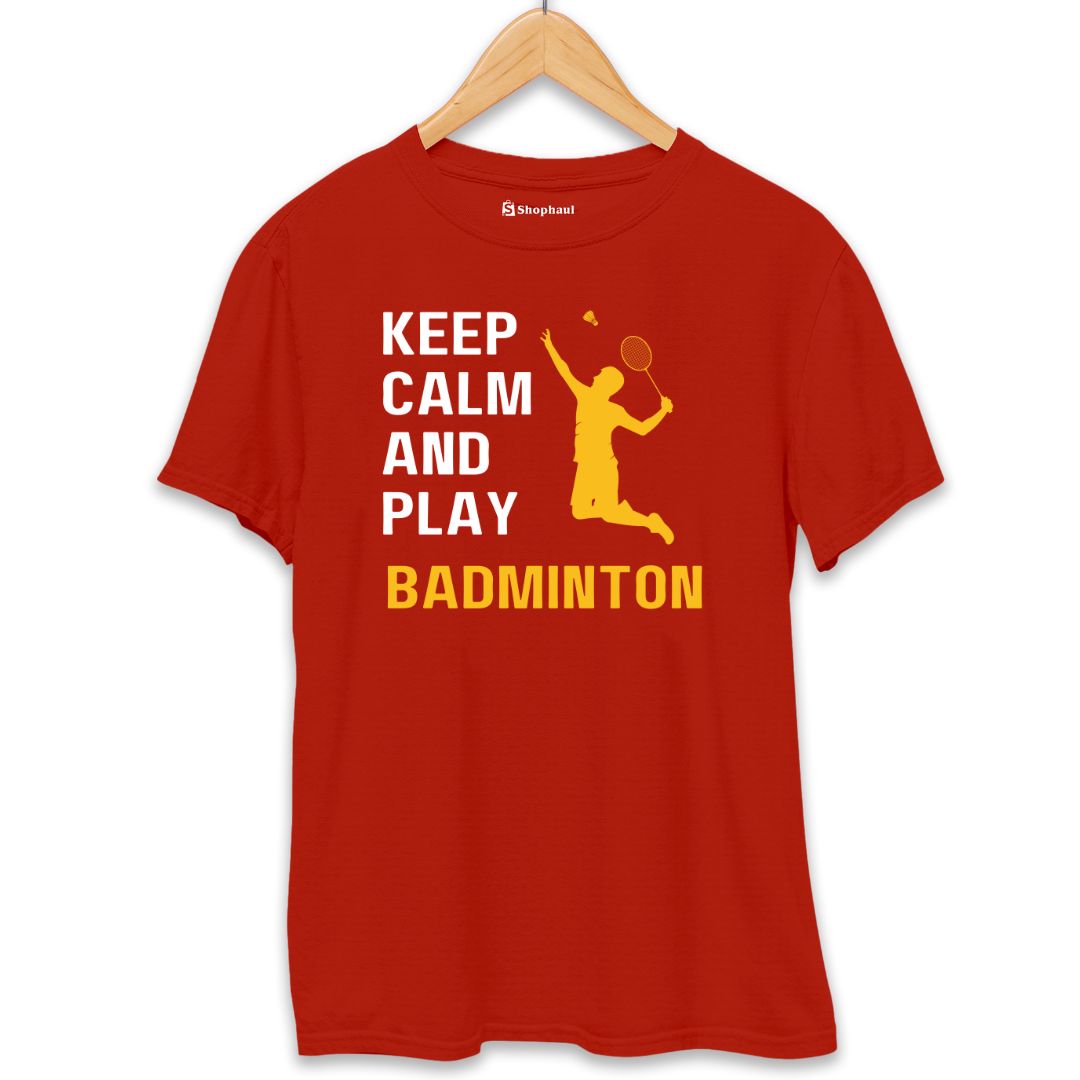 Keep Calm and Play Badminton T-Shirt  Brick-Red-XXL