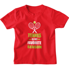 Kids Tennis is my Favorite Season T-Shirt 