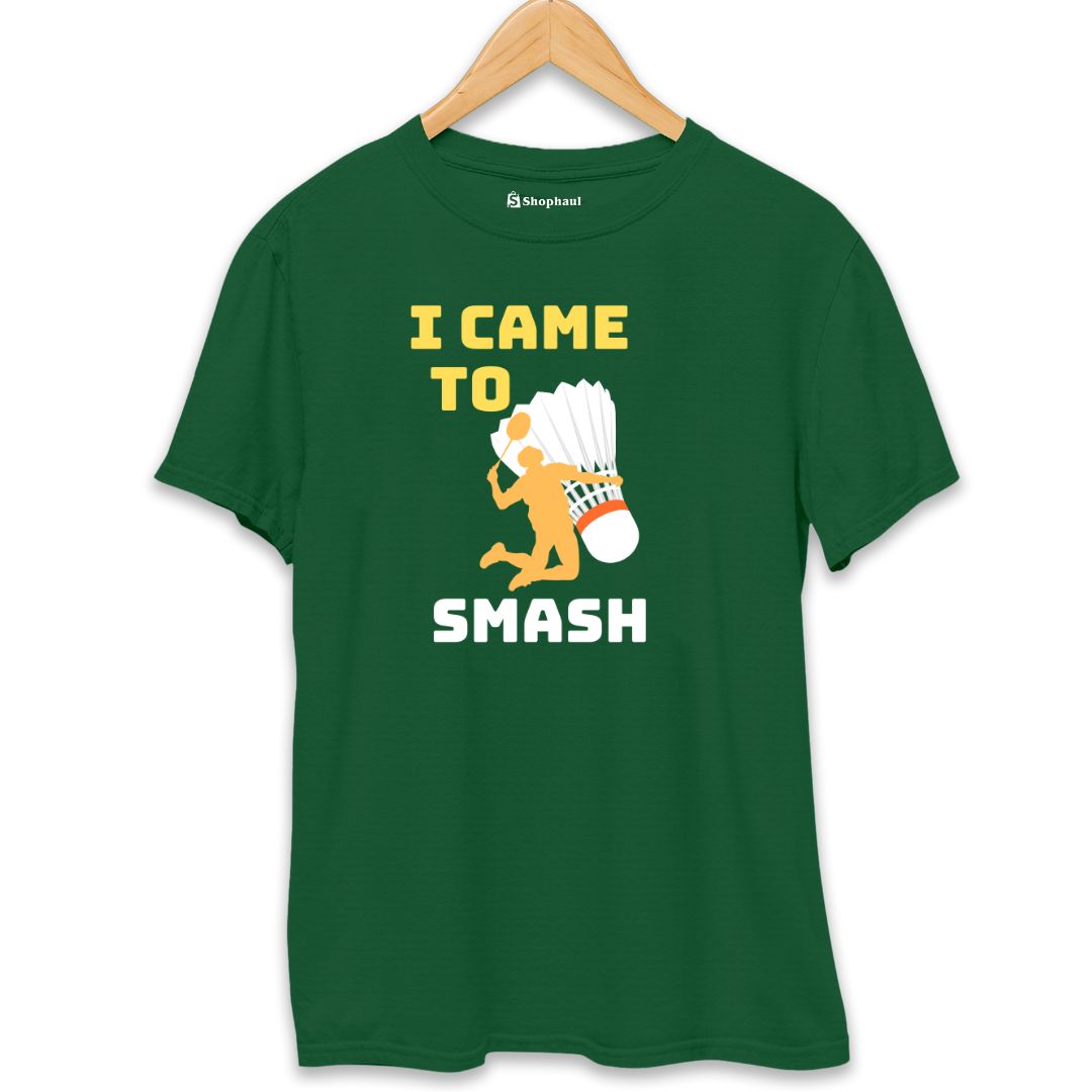 I came to Smash Badminton T-Shirt  Bottle-Green-XXL