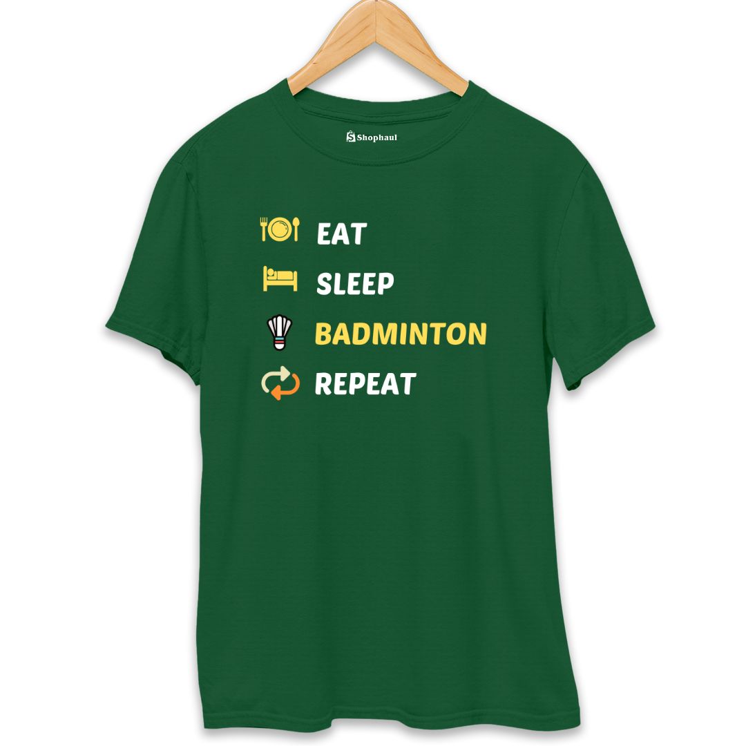 Eat Sleep Badminton T-Shirt  Bottle-Green-XXL