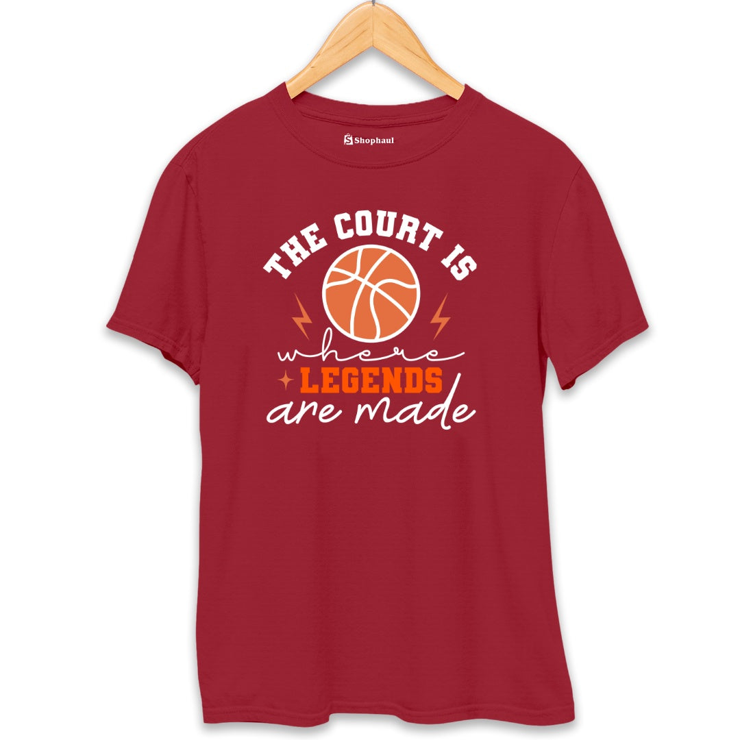 The Court is Where Legends are Made Basketball T-Shirt  Maroon-XXL