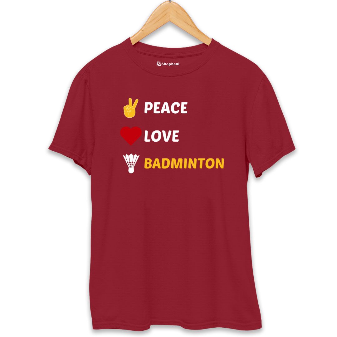 Peace Love Badminton T-Shirt  Maroon-XXL