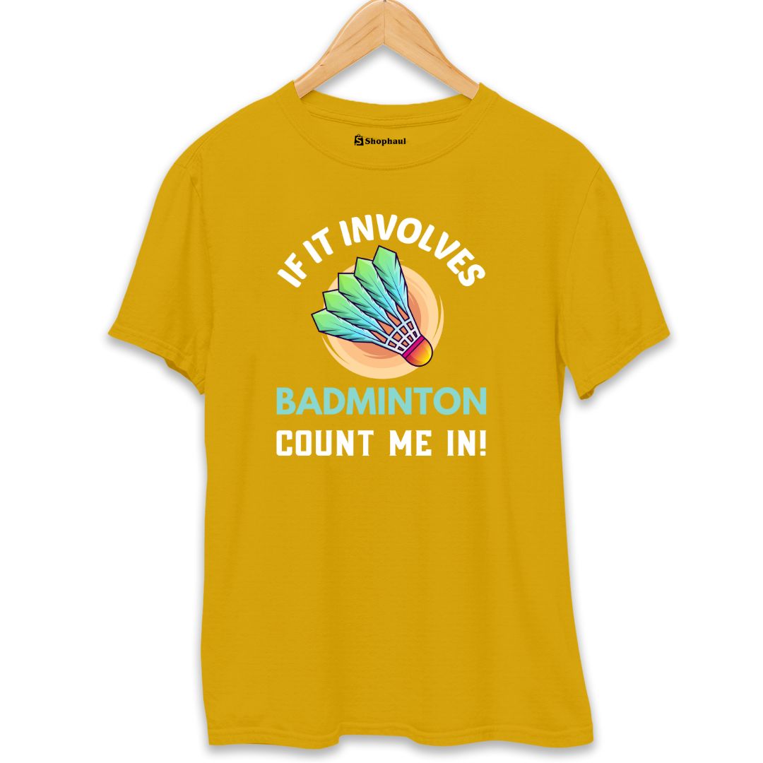 If It Involves Badminton T-Shirt  Mustard-Yellow-XXL