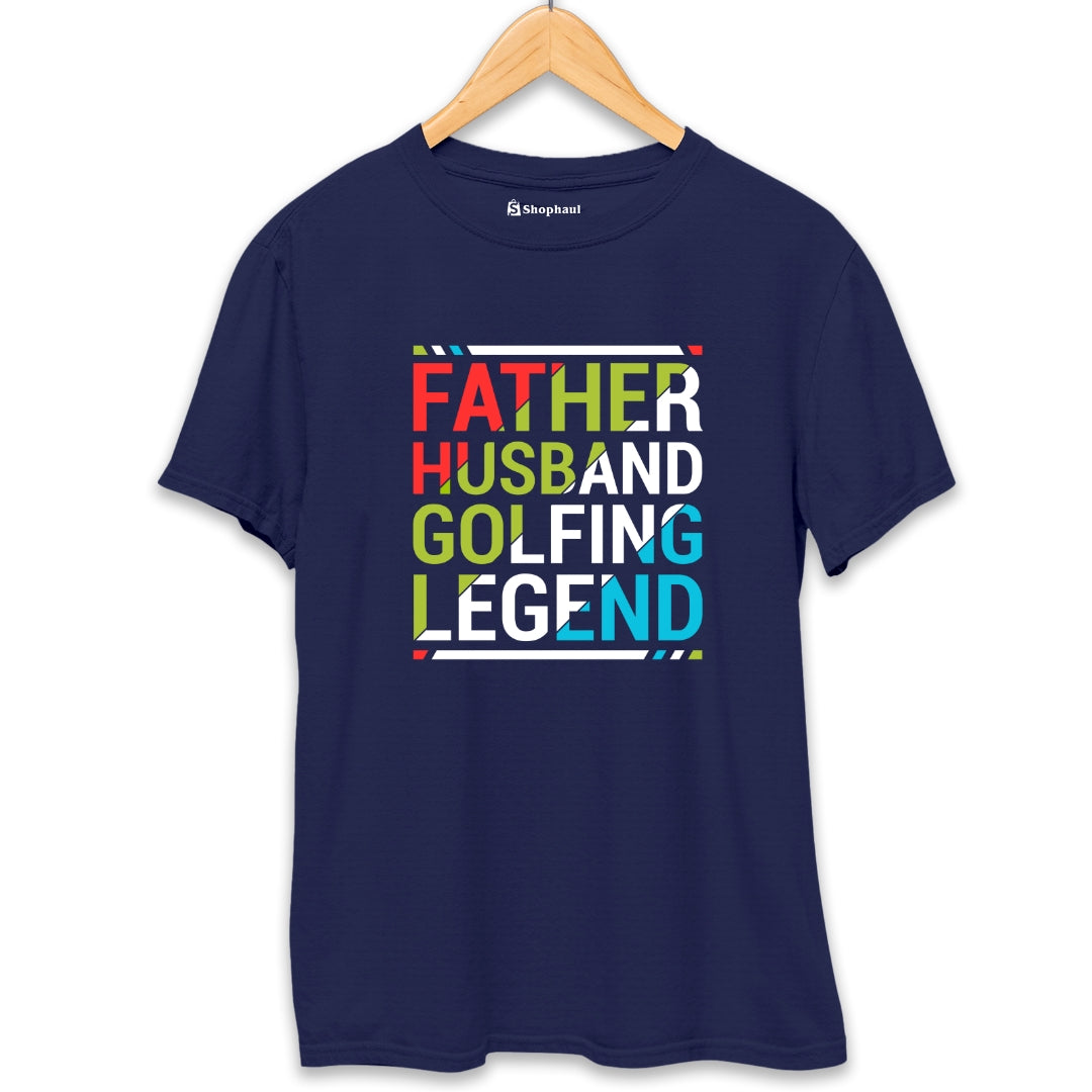 Father Husband Golf Legend T-Shirt - The Shophaul Designs