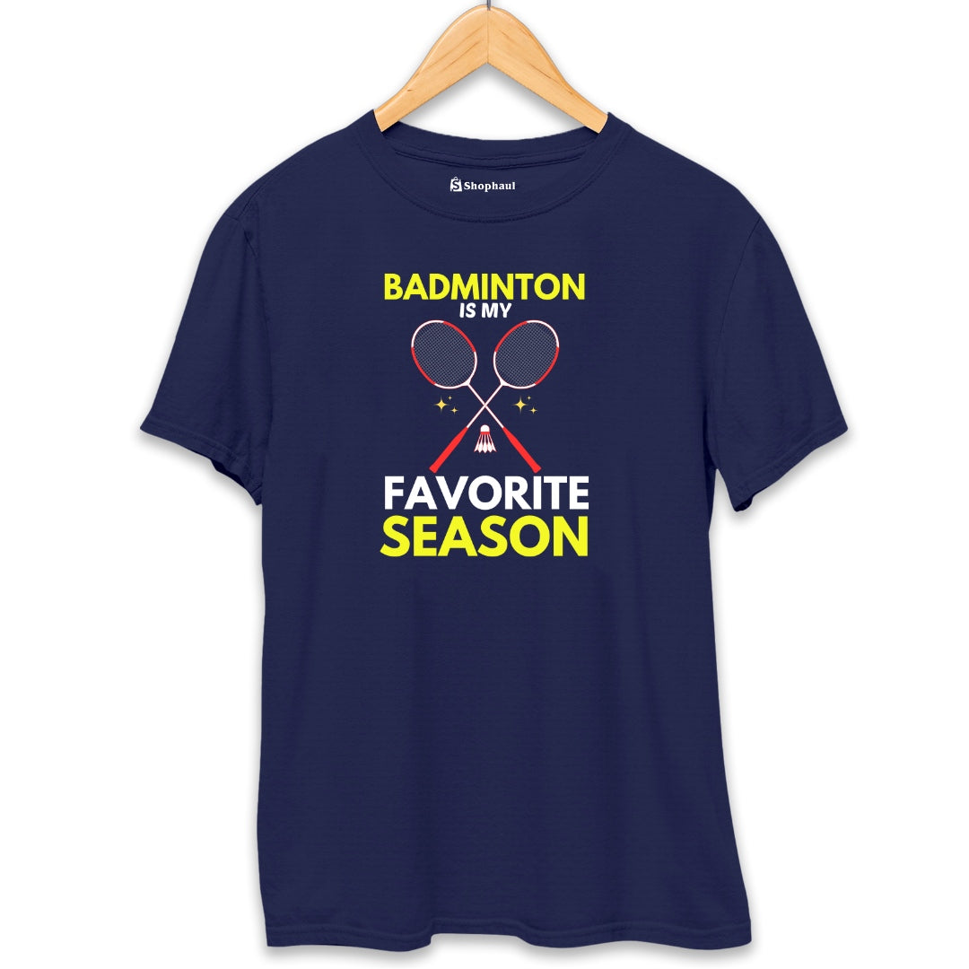 Badminton is my Favorite Season T-Shirt  Navy-Blue-XXL