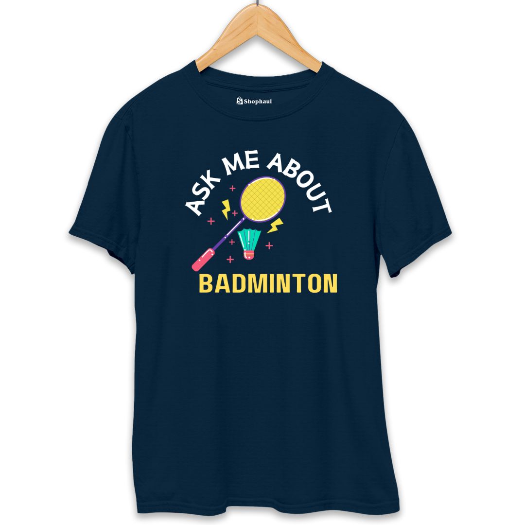 Ask me About Badminton T-Shirt  Petrol-Blue-XXL