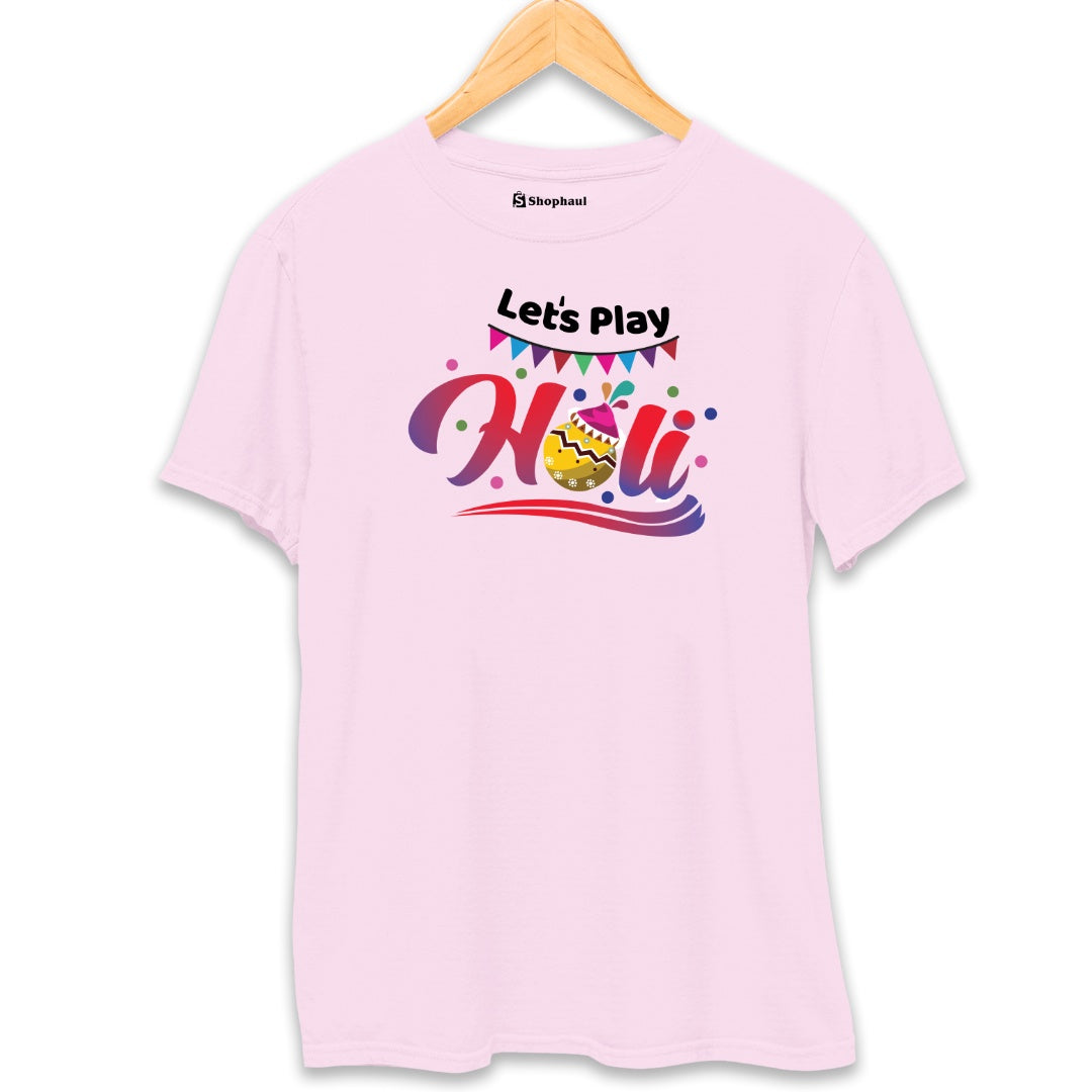 Let's Play Holi T-Shirt 