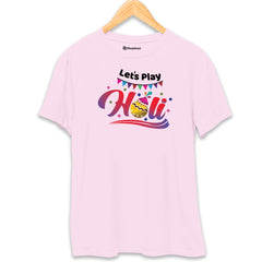 Let's Play Holi T-Shirt 