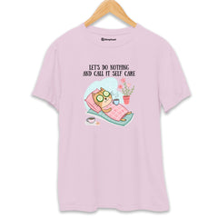 Let's do Nothing Selfcare T-Shirt