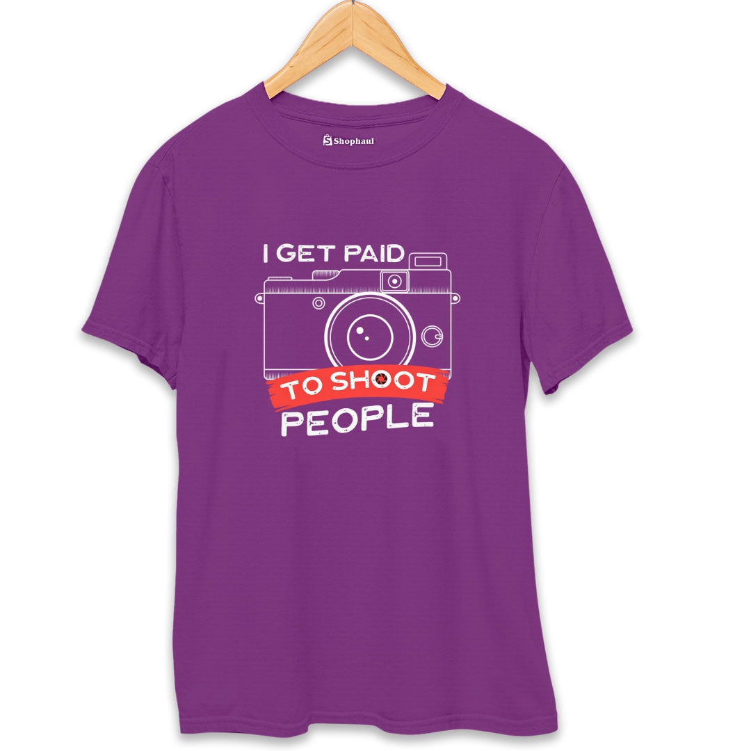 I Get to Paid to Shoot People Photography T-Shirt