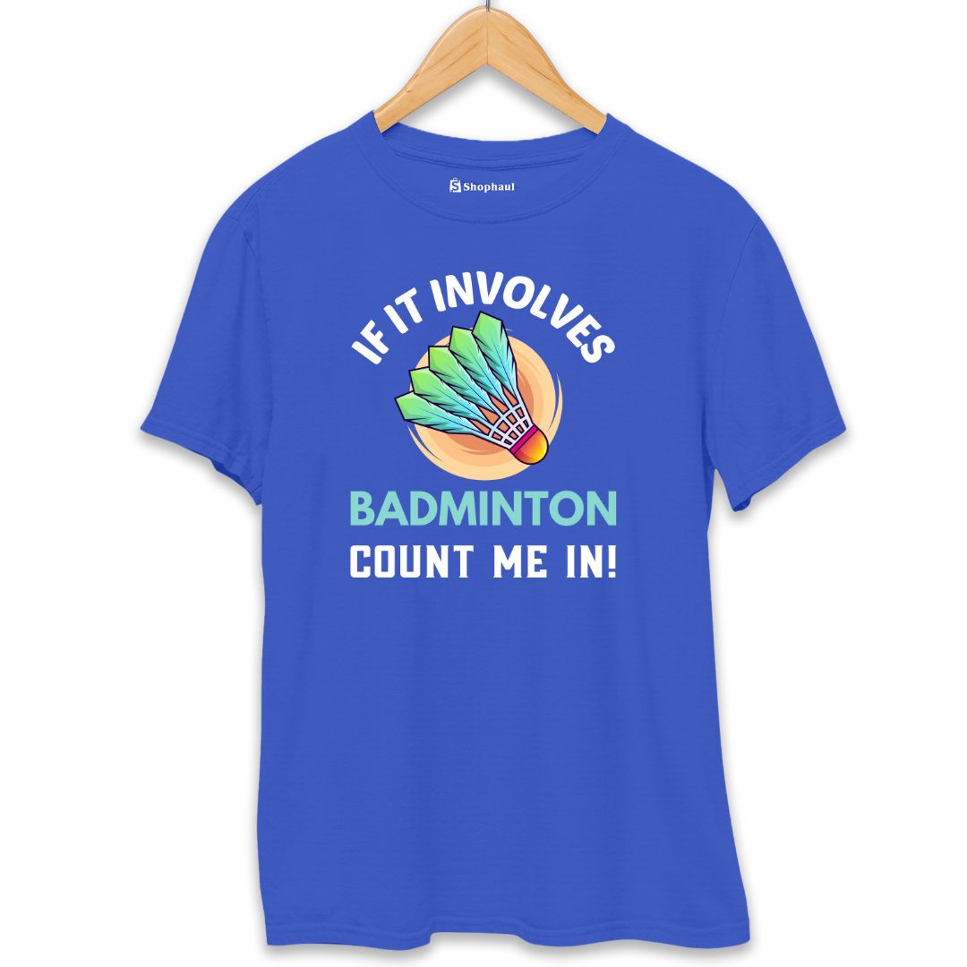 If It Involves Badminton T-Shirt  Royal-Blue-XXL