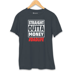 Stright Outta Money Dad T-Shirt  Steel-Grey-XXL