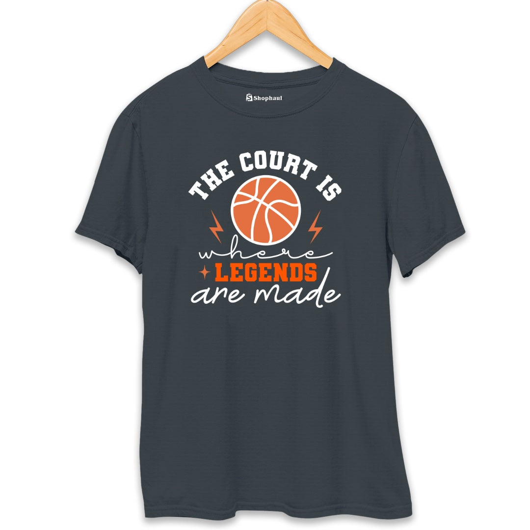 The Court is Where Legends are Made Basketball T-Shirt  Steel-Grey-XXL