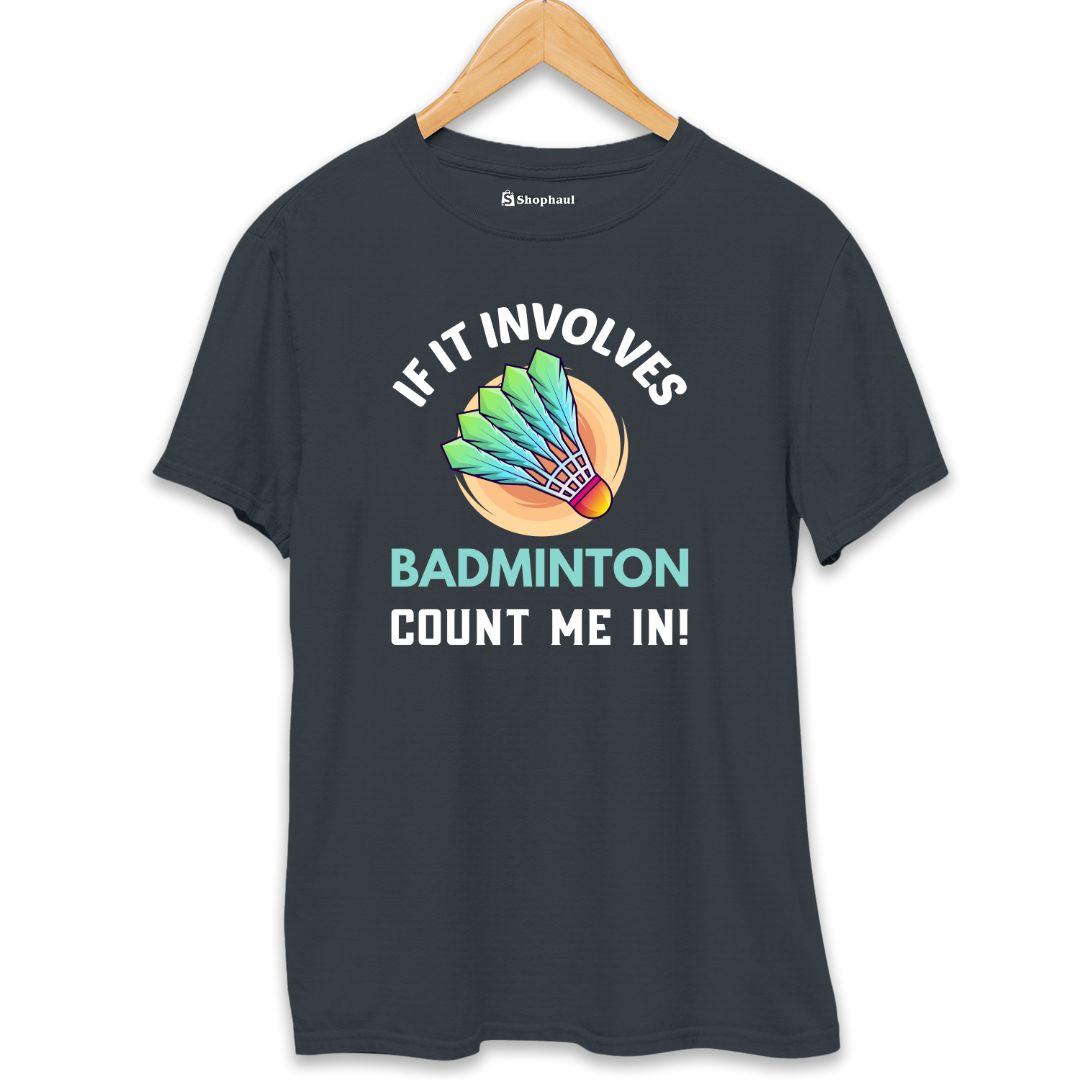 If It Involves Badminton T-Shirt  Steel-Grey-XXL