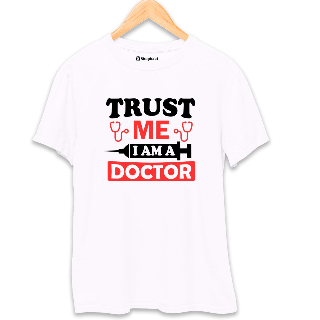 Trust Me I'm a Doctor T-Shirt