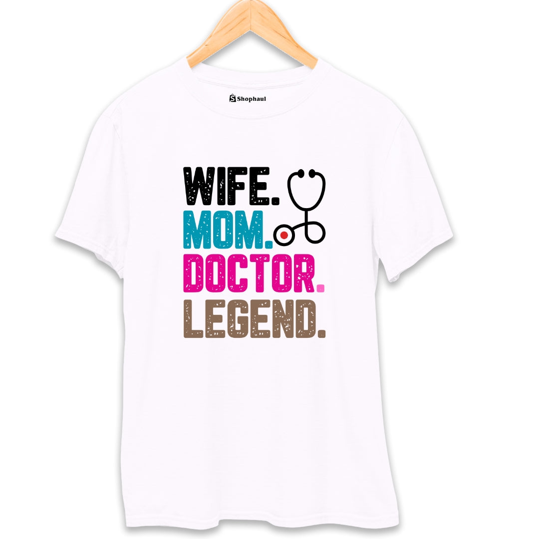 Wife Mom Doctor T-Shirt