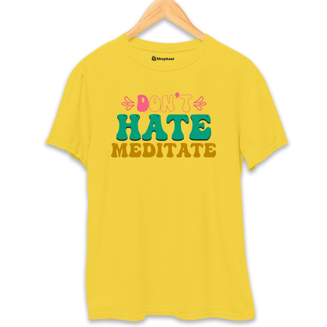 Don't Hate Meditate Yoga T-Shirt  Yellow-XXL